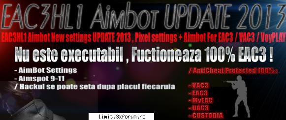 EACHL1 2013 limit.3xforum.ro - EAC3HL1 Aimbot New settings UPDATE 2013 , Pixel - Counter-Strike cheats